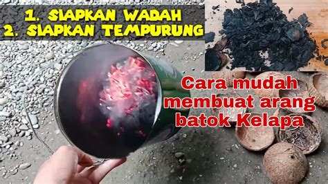 Cara Praktis Membuat Arang Batok Kelapa Tanpa Ribet